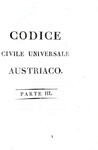 Codice civile universale austriaco. Edizione uffiziale - Venezia 1815 (prima edizione italiana)