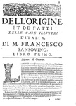 Francesco Sansovino - Origine e fatti delle famiglie illustri d'Italia - Venezia, Combi 1670