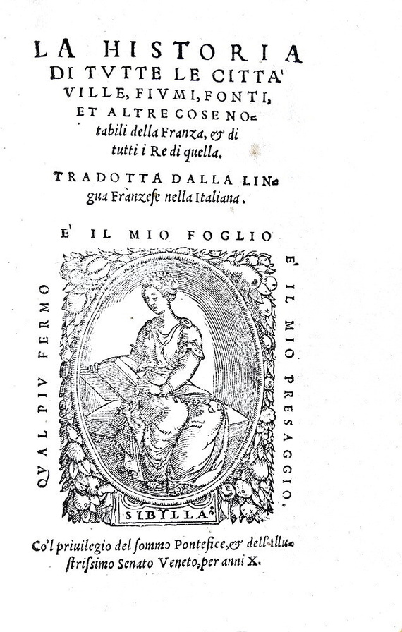 Corrozet - Historia di tutte le citt, ville e fiumi della Franza - 1558 (prima edizione italiana)