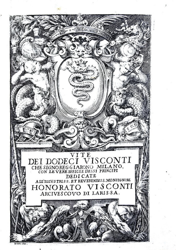 Storia di Milano: Paolo Giovio - Antonio Campo - Vite dei Visconti - 1642 (38 bellissimi ritratti)