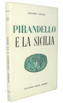 Leonardo Sciascia - Pirandello e la Sicilia - Palermo 1961 (ricercata prima edizione)