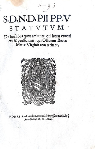 Bolla di Pio V dedicata a benefici ecclesiastici e liturgia - Roma, Blado 1571