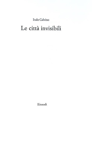 Italo Calvino - Le citt invisibili - Torino, Einaudi 1972 (prima edizione con fascetta editoriale)