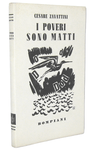 Cesare Zavattini - I poveri sono matti - Milano, Bompiani 1937 (prima edizione - con 6 tavole)