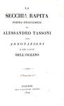 Alessandro Tassoni - La secchia rapita poema eroicomico - Firenze, per Gregorio Chiari 1824