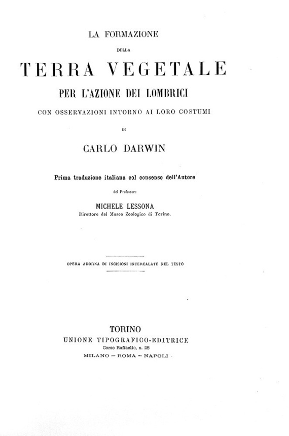 Charles Darwin - La formazione della terra vegetale per l'azione dei lombrici 1882 (prima edizione)