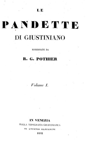 Un classico di diritto romano: Pothier - Le Pandette di Giustiniano - Venezia 1841 (quattro volumi)