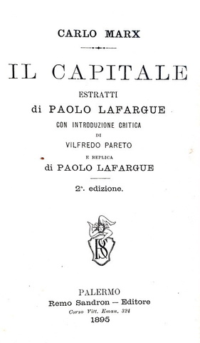 Karl Marx - Il capitale. Estratti con introduzione critica di Vilfredo Pareto - Palermo 1895