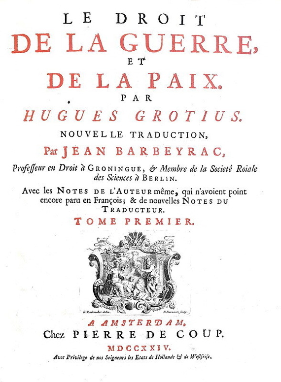 Diritto di guerra: Grotius & Barbeyrac - Le droit de la guerre et de la paix - 1724 (prima edizione)