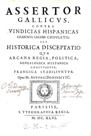 Francia contro Spagna:  Assertor Gallicus contra vindicias Hispanicas - 1646 (rara prima edizione)