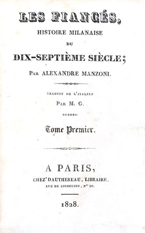 Alessandro Manzoni - Les fiancs histoire milanaise - 1828 (prima o seconda traduzione francese)