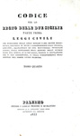 Codice per lo regno delle Due Sicilie. Leggi civili - Palermo 1832/33 (rara e importante edizione)