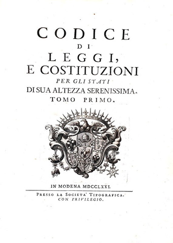 La celebre e rara prima edizione del Codice Estense: Codice di leggi e costituzioni - Modena 1771