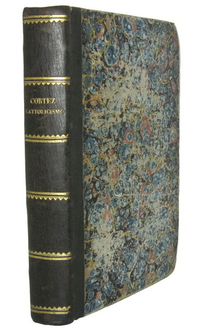 Juan Donoso Cortez - Saggio sul cattolicismo, liberalismo, e socialismo - 1852 (prima edizione)