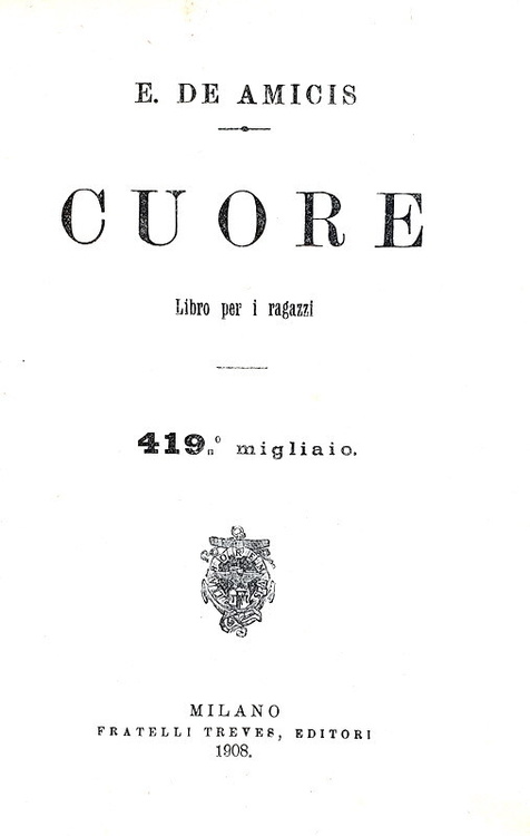 Cuore, capolavoro di De Amicis – Prima Edizione