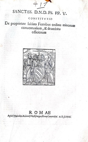 Costituzione di Pio V che disciplina le propriet dell'Ordine francescano - Roma, Blado 1568