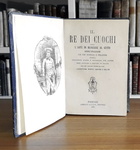 Nelli - Il re dei cuochi, ossia l'arte di mangiare al gusto degli italiani - Firenze, Salani 1884