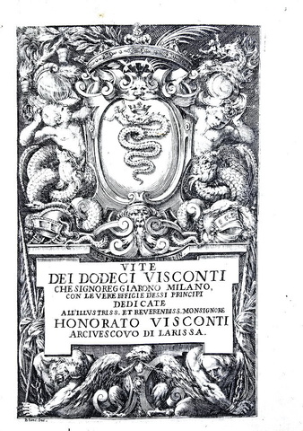 Storia di Milano: Paolo Giovio - Antonio Campo - Vite dei Visconti - 1642 (38 bellissimi ritratti)