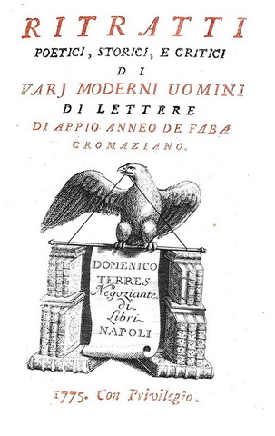 Appiano Buonafede - Ritratti poetici, storici e critici di vari uomini di lettere - Napoli 1775