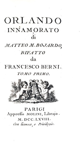 Un capolavoro quattrocentesco: Matteo M. Boiardo - Orlando innamorato - Parigi 1768 (bella legatura)