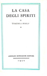 Letteratura inglese: Virginia Woolf - La casa degli spiriti - Milano 1950 (prima edizione italiana)