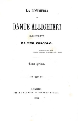 La Commedia di Dante Alighieri illustrata da Ugo Foscolo - 1842/43 (rara prima edizione - 10 tavole)