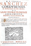 Libri proibiti: Thomas Sanchez - De sancto matrimonii sacramento disputationum - Venetiis 1712