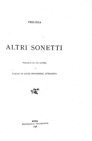 Trilussa - Altri sonetti - Roma, Tipografia Folchetto 1898 (prima edizione con dedica autografa)