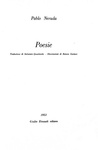 Pablo Neruda - Poesie. Traduzione di S. Quasimodo. Illustrazioni di Guttuso - 1952 (prima edizione)