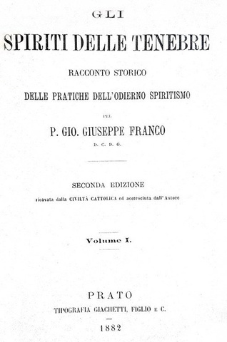 Lo spiritismo nell'Ottocento:  Gli spiriti delle tenebre. Pratiche dell'odierno spiritismo - 1882