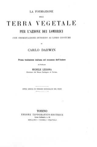 Charles Darwin - La formazione della terra vegetale per l'azione dei lombrici 1882 (prima edizione)