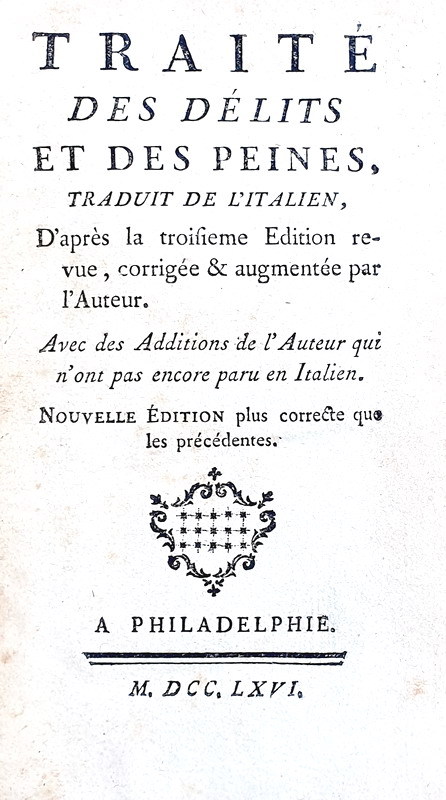 Un grande classico dell'Illumismo italiano: Cesare Beccaria - Trait des delits et peines - 1766