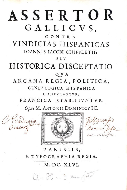 Francia contro Spagna:  Assertor Gallicus contra vindicias Hispanicas - 1646 (rara prima edizione)