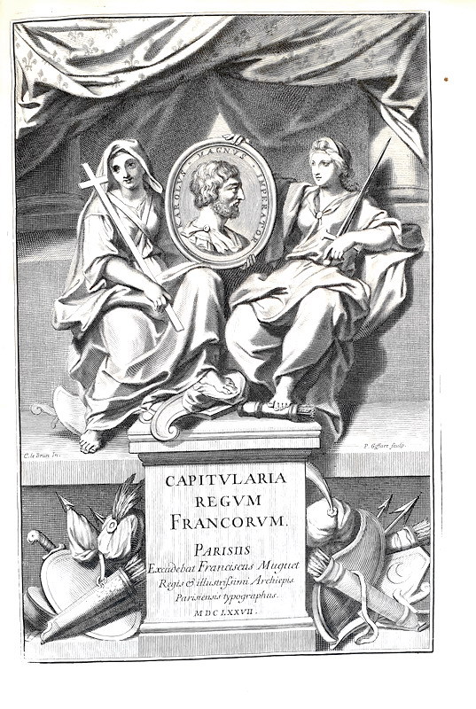 Capitularia regum Francorum, Stephanus Baluzius tultensis in unum collegit - Parisiis 1677