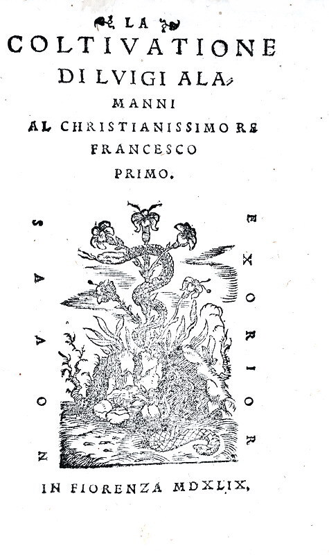 Un grande classico del Cinquecento: Luigi Alamanni - La coltivatione - Firenze, Giunti 1549