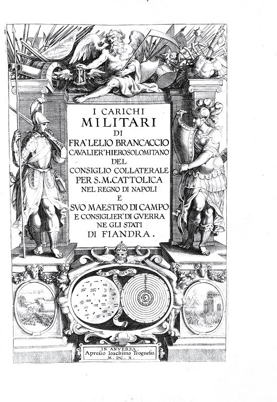 L'organizzazione degli eserciti nel Seicento: Brancaccio - I carichi militari 1610 (prima edizione)