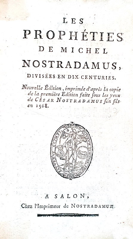 Un grande classico di astrologia: Nostradamus - Les prophties divises en dix centuries - 1790 ca.