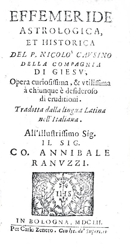 Lunario seicentesco: Nicolas Caussin - Effemeride astrologica et historica opera curiosissima - 1652