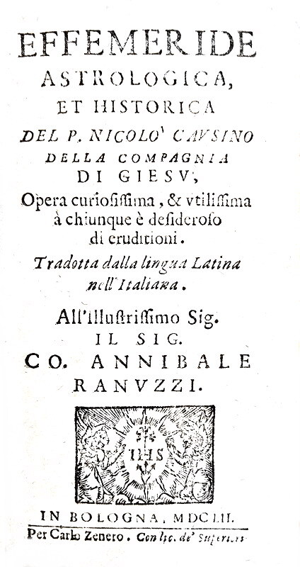 Lunario seicentesco: Nicolas Caussin - Effemeride astrologica et historica opera curiosissima - 1652