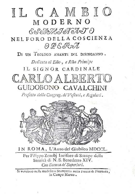 Cambio e usura nel Settecento: Il cambio moderno esaminato - Roma 1750 (rara prima edizione)