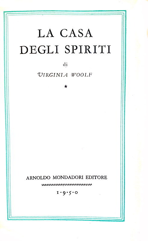 Letteratura inglese: Virginia Woolf - La casa degli spiriti - Milano 1950 (prima edizione italiana)