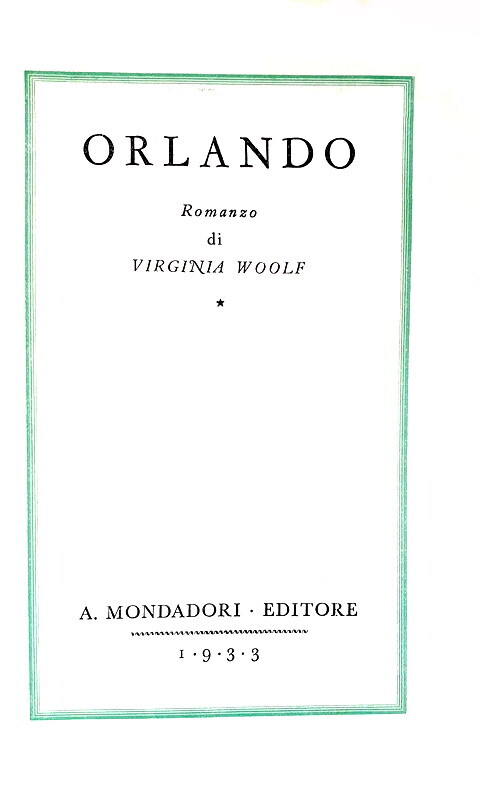 Virginia Woolf - Orlando - Mondadori 1933 (prima edizione italiana - con 8 tavole fuori testo)