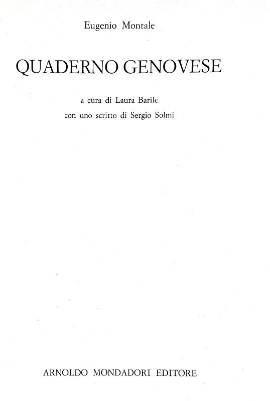 Il diario giovanile di Eugenio Montale: Quaderno genovese - Mondadori 1983 (prima edizione)