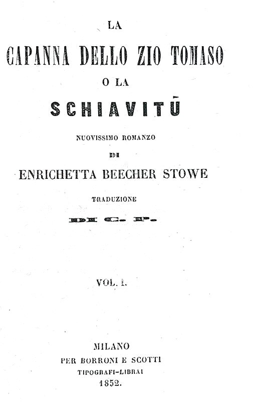 Harriet Stowe Beecher - La capanna dello zio Tomaso - Milano 1852 (rara prima edizione italiana)