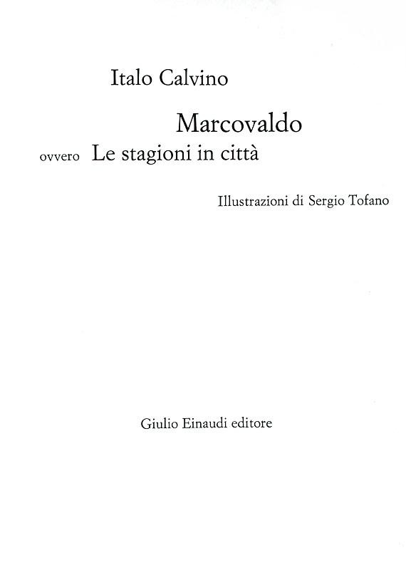 Italo Calvino - Marcovaldo. Illustrazioni di Sergio Tofano - Einaudi 1963 (ricercata prima edizione)