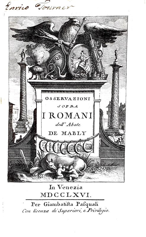 Roma e gli antichi Romani: Mably - Osservazioni sopra i Romani - 1766 (prima edizione italiana)