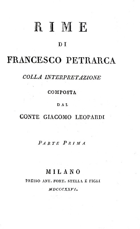 Le Rime di Petrarca con l'interpretazione di Giacomo Leopardi - Milano 1826 (rara prima edizione)