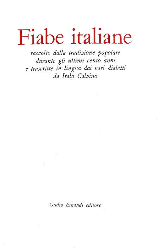 Italo Calvino - Fiabe italiane raccolte dalla tradizione popolare - 1956 (prima edizione, 16 tavole)