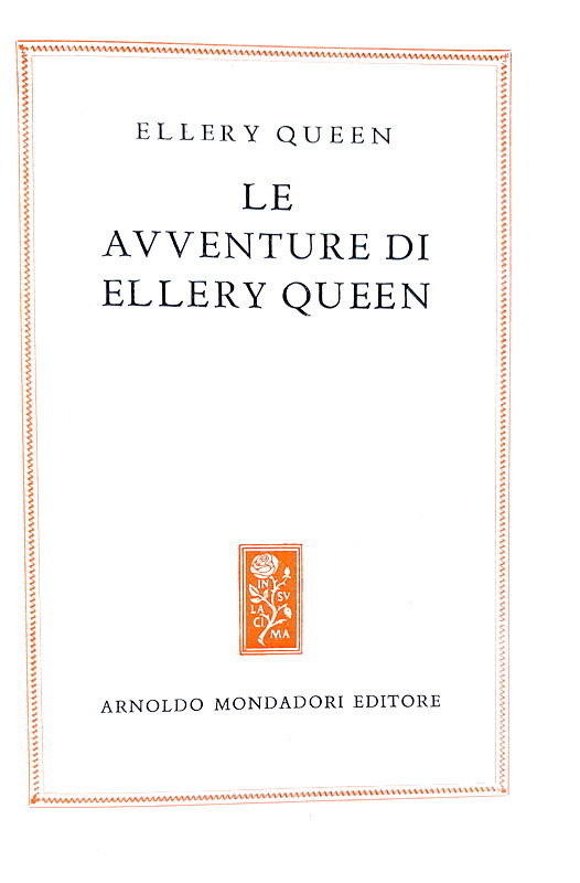 Frederick Dannay - Le avventure di Ellery Queen - Milano, Mondadori 1951 (prima edizione italiana)