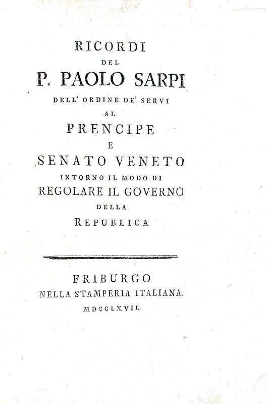 Paolo Sarpi - Ricordi intorno il modo di regolare il governo della Republica - 1767 (prima edizione)